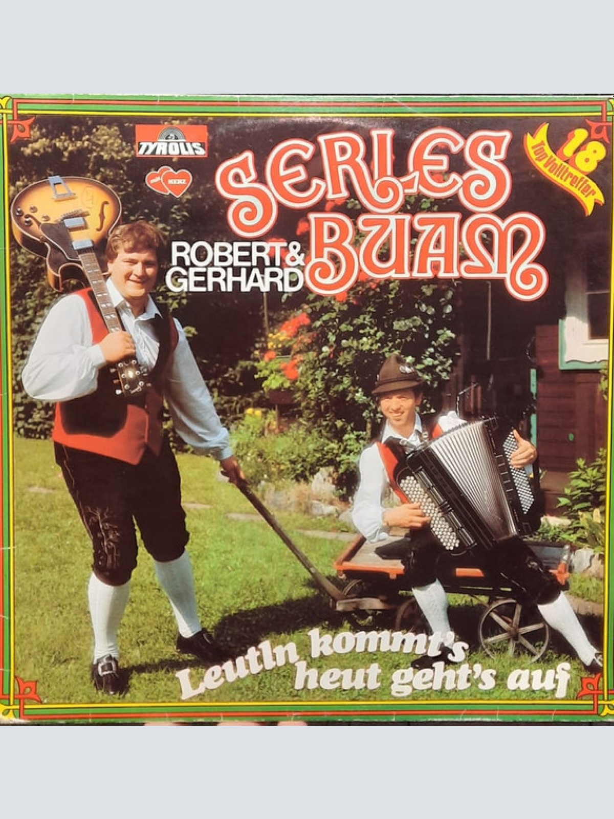 Vinyl / Die Serles Buam - Leutln Kommt's Heut Geht's Auf