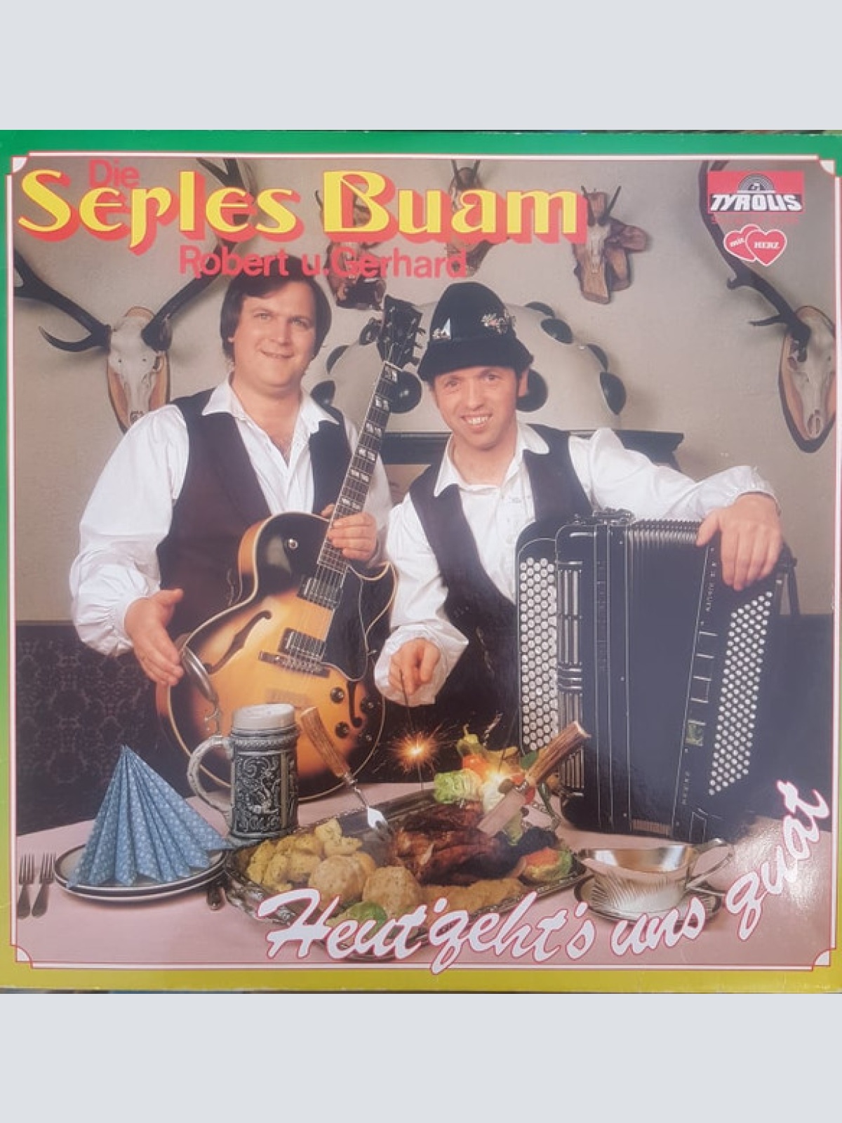 Vinyl / Die Serles Buam - Heut' Geht's Uns Guat