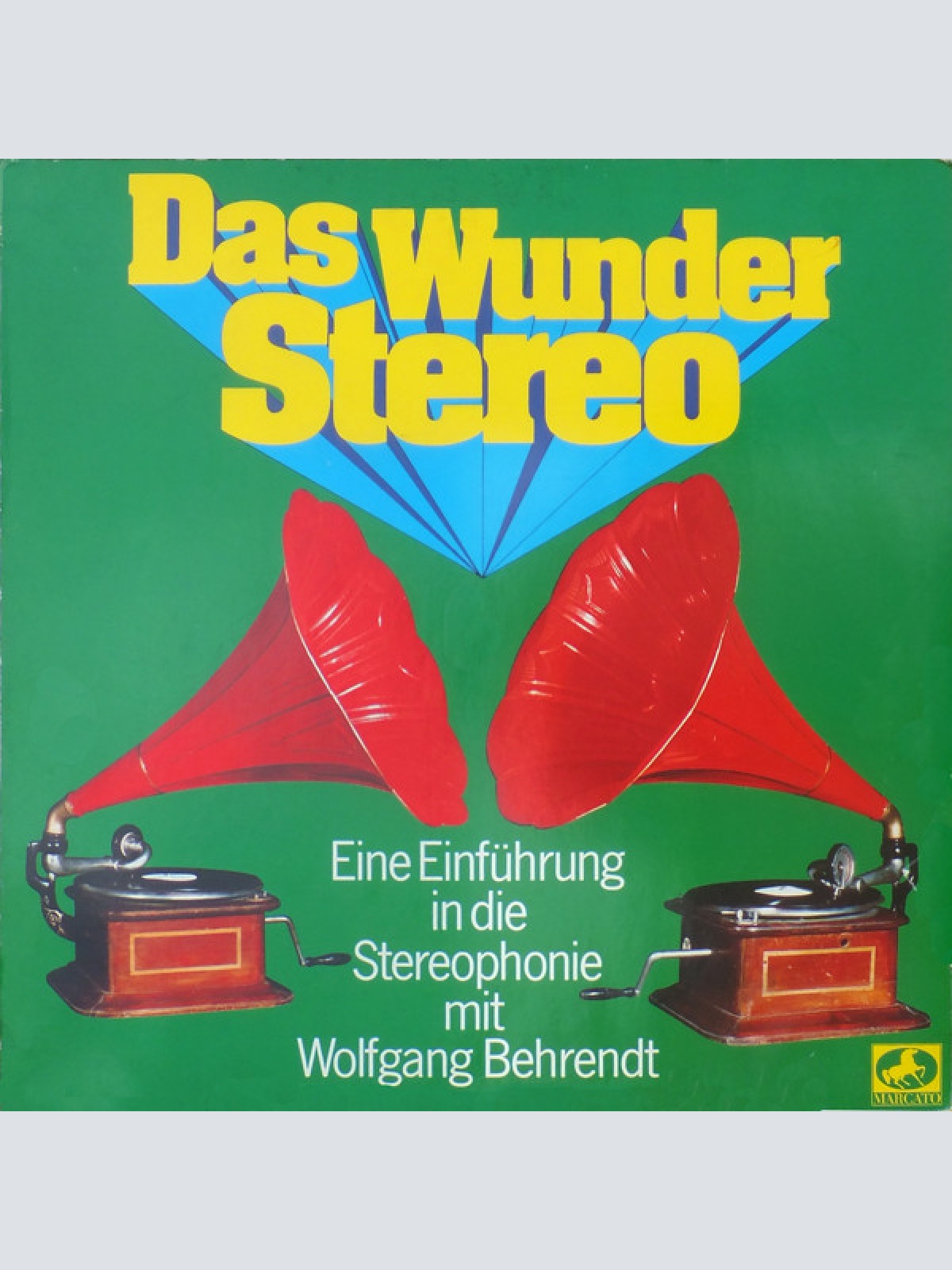Vinyl / Various - Das Wunder Stereo (Eine Einführung In Die Stereophonie Mit Wolfgang Behrendt)