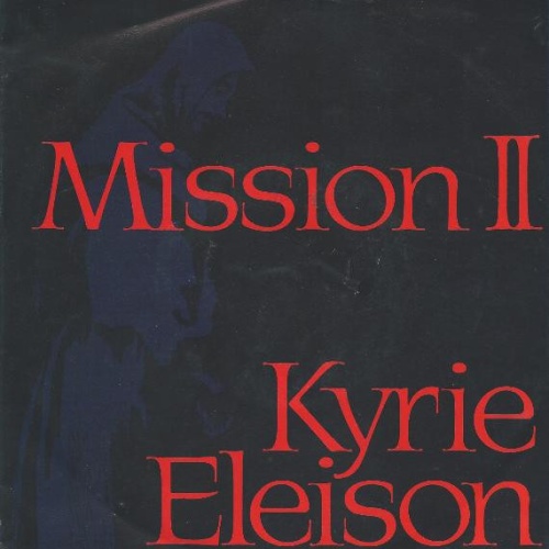 Vinyl / Mission II - Kyrie Eleison