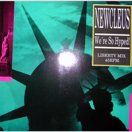 Vinyl / Newcleus - We're So Hyped!