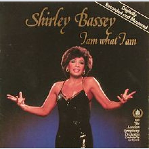 Vinyl / Shirley Bassey With The London Symphony Orchestra* Conducted By Carl Davis (5) - I Am What I Am