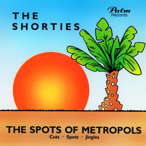Vinyl / Various - The Shorties - The Spots of Metropols - Cuts - Spots - Jingles