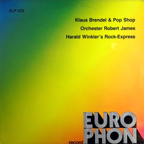 Vinyl / Klaus Brendel & Pop Shop* / Orchester Robert James / Harald Winkler's Rock-Express - Klaus Brendel & Pop Shop / Orchester Robert James / Harald Winkler's Rock-Express