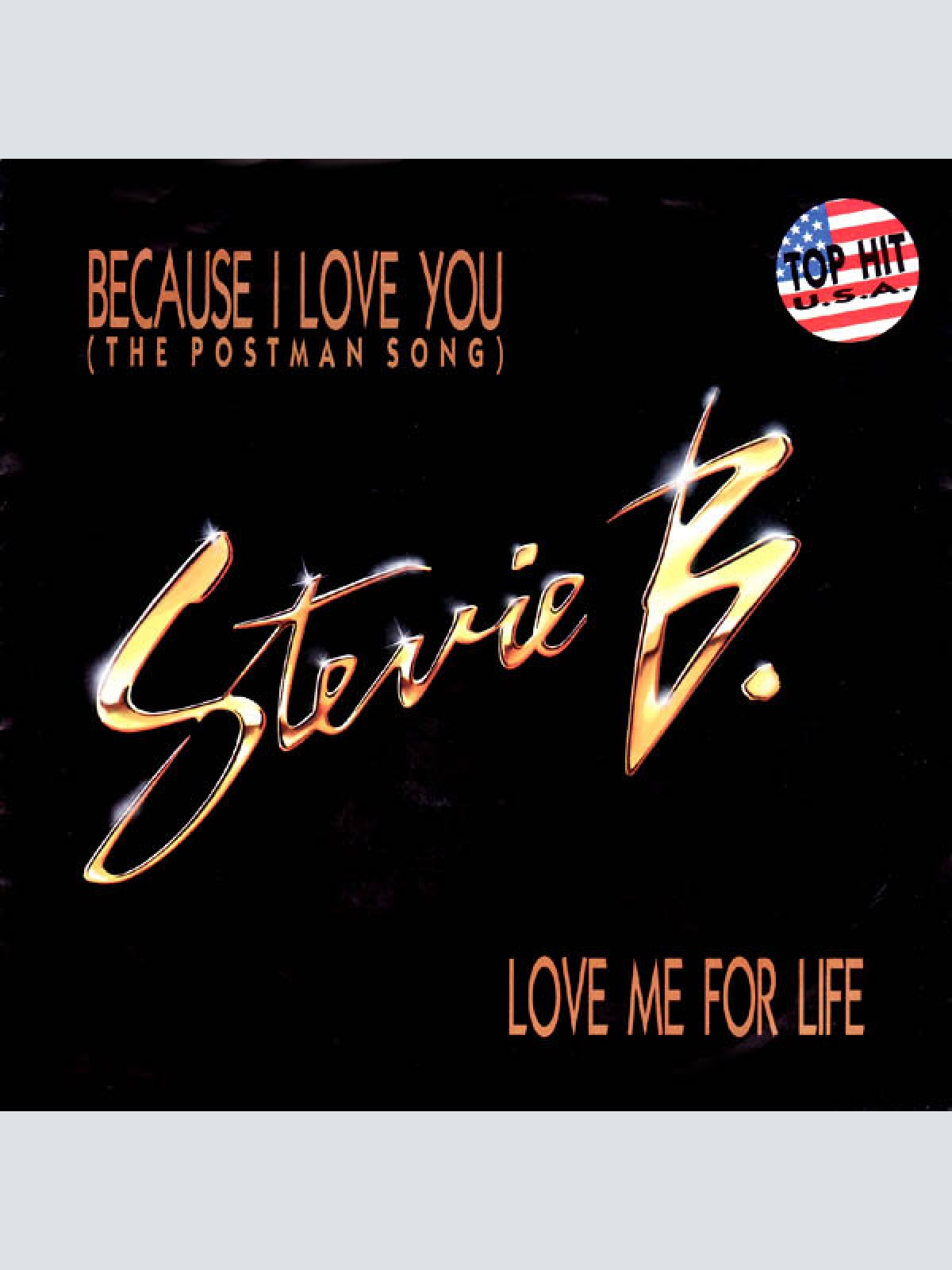 Vinyl / Stevie B.* - Because I Love You (The Postman Song) / Love Me For Life
