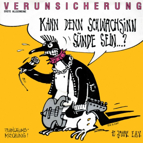 Vinyl / Erste Allgemeine Verunsicherung* - Kann Denn Schwachsinn Sünde Sein...?