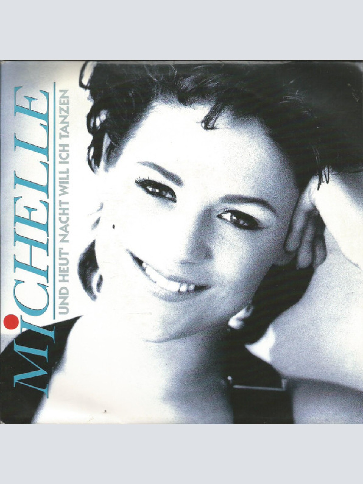 Vinyl / Michelle - Und Heut' Nacht Will Ich Tanzen