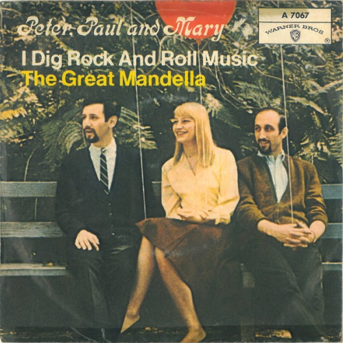 Vinyl / Peter, Paul & Mary - I Dig Rock And Roll Music / The Great Mandella