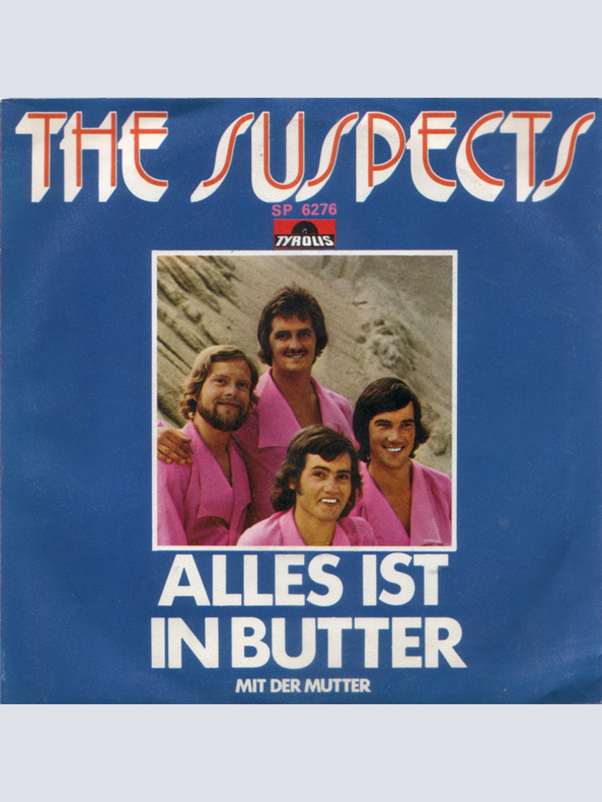 Vinyl / The Suspects (8) - Alles Ist In Butter / Nur Ein Steuerzahler