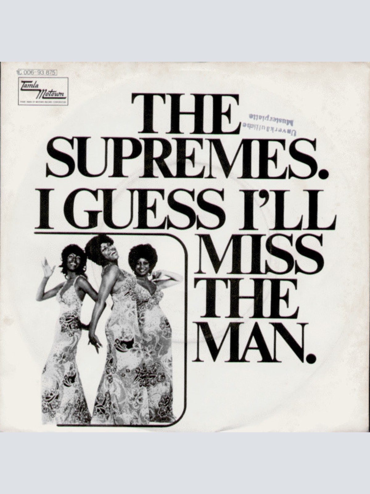 Vinyl / The Supremes - I Guess I'll Miss The Man