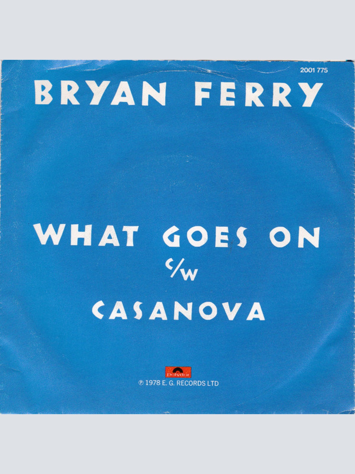 Vinyl / Bryan Ferry - What Goes On / Casanova