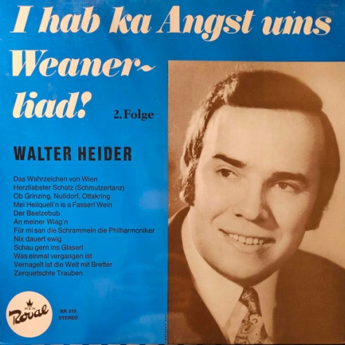 Vinyl / Walter Heider - I Hab Ka Angst Ums Weanerliad! 2. Folge