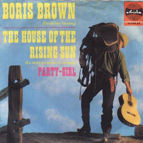 Vinyl / Boris Brown - The House Of The Rising Sun / Party-Girl