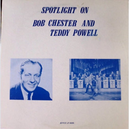 Vinyl / Bob Chester / Teddy Powell - Spotlight On Bob Chester And Teddy Powell