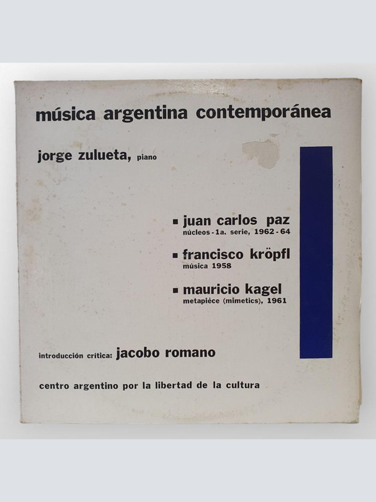 Vinyl / Juan Carlos Paz / Francisco Kröpfl / Mauricio Kagel - Jorge Zulueta - Núcleos - 1a. Serie / Música / Metapiéce (Mimetics)