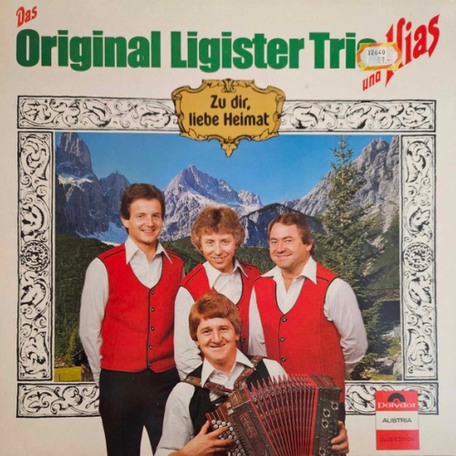 Vinyl / Das Original Ligister Trio* Und Hias - Zu Dir, Liebe Heimat