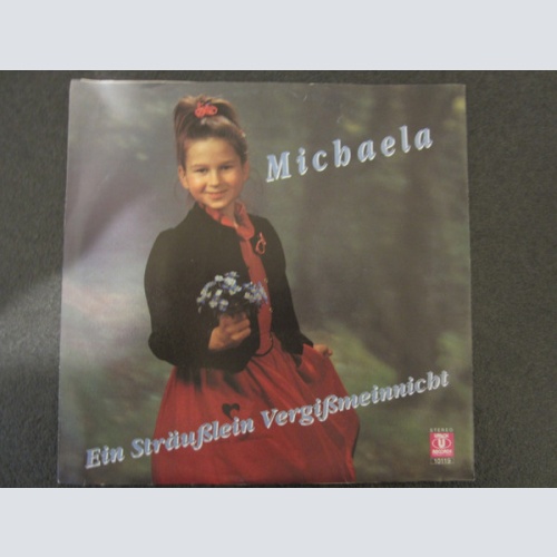 Vinyl / Michaela - Ein Sträußlein Vergißmeinnicht