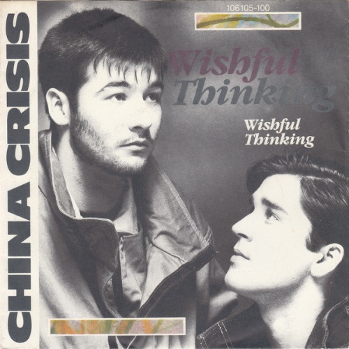 Vinyl / China Crisis - Wishful Thinking