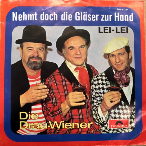 Vinyl / Die Drau-Wiener - Nehmt Doch Die Gläser Zur Hand