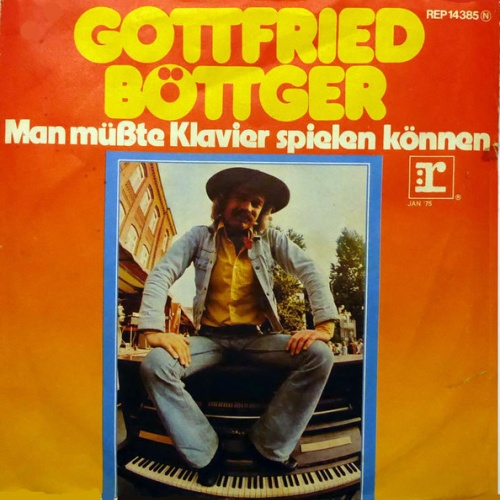 Vinyl / Gottfried Böttger - Man Müßte Klavier Spielen Können
