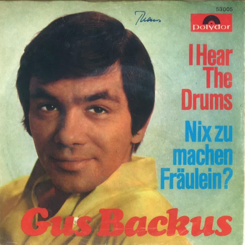 Vinyl / Gus Backus - I Hear The Drums / Nix Zu Machen Fräulein?