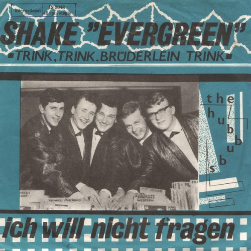 Vinyl / The Hubbubs - Shake "Evergreen" / Ich Will Nicht Fragen