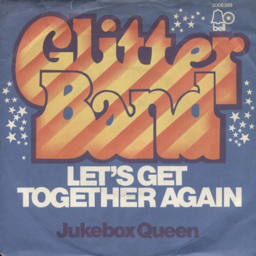 Vinyl / Glitter Band* - Let's Get Together Again