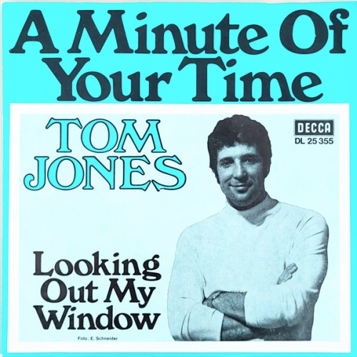 Vinyl / Tom Jones - A Minute Of Your Time / Looking Out My Window