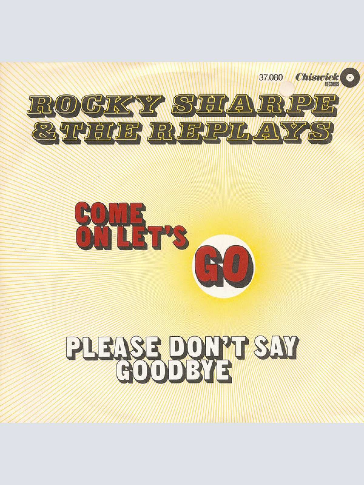 Vinyl / Rocky Sharpe & The Replays - Come On Lets Go