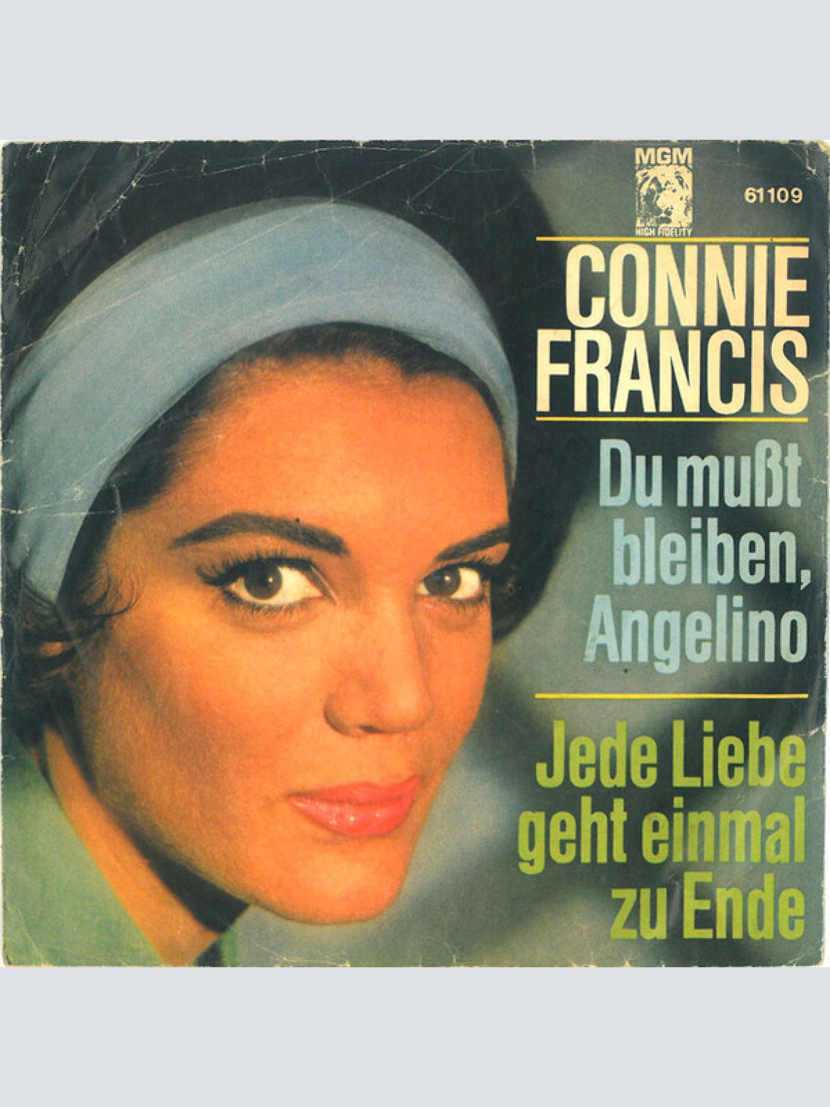 Vinyl / Connie Francis - Du Mußt Bleiben, Angelino / Jede Liebe Geht Einmal Zu Ende