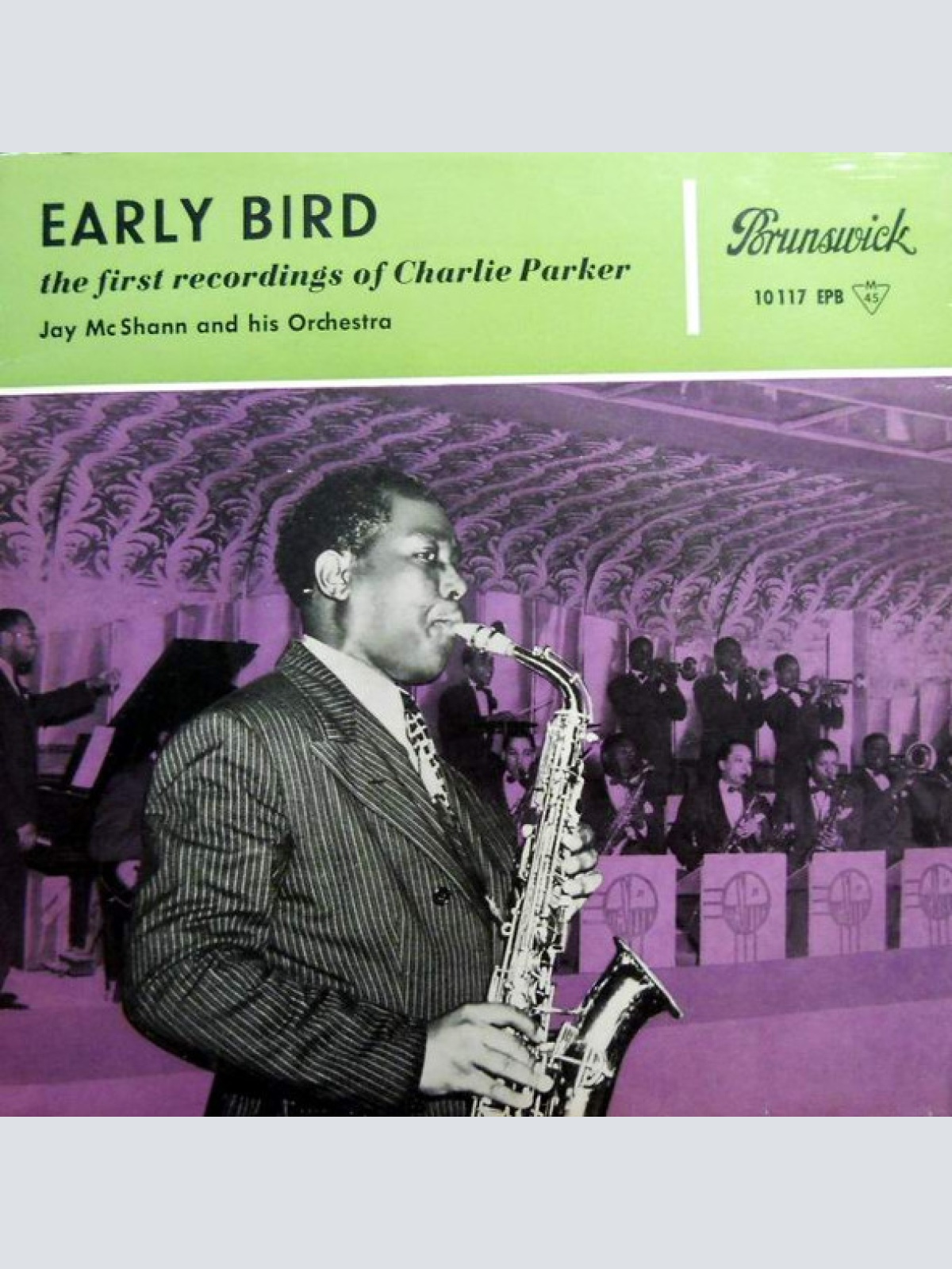 Vinyl / Jay McShann And His Orchestra ,  Charlie Parker - Early Bird (The First Recordings Of Charlie Parker)