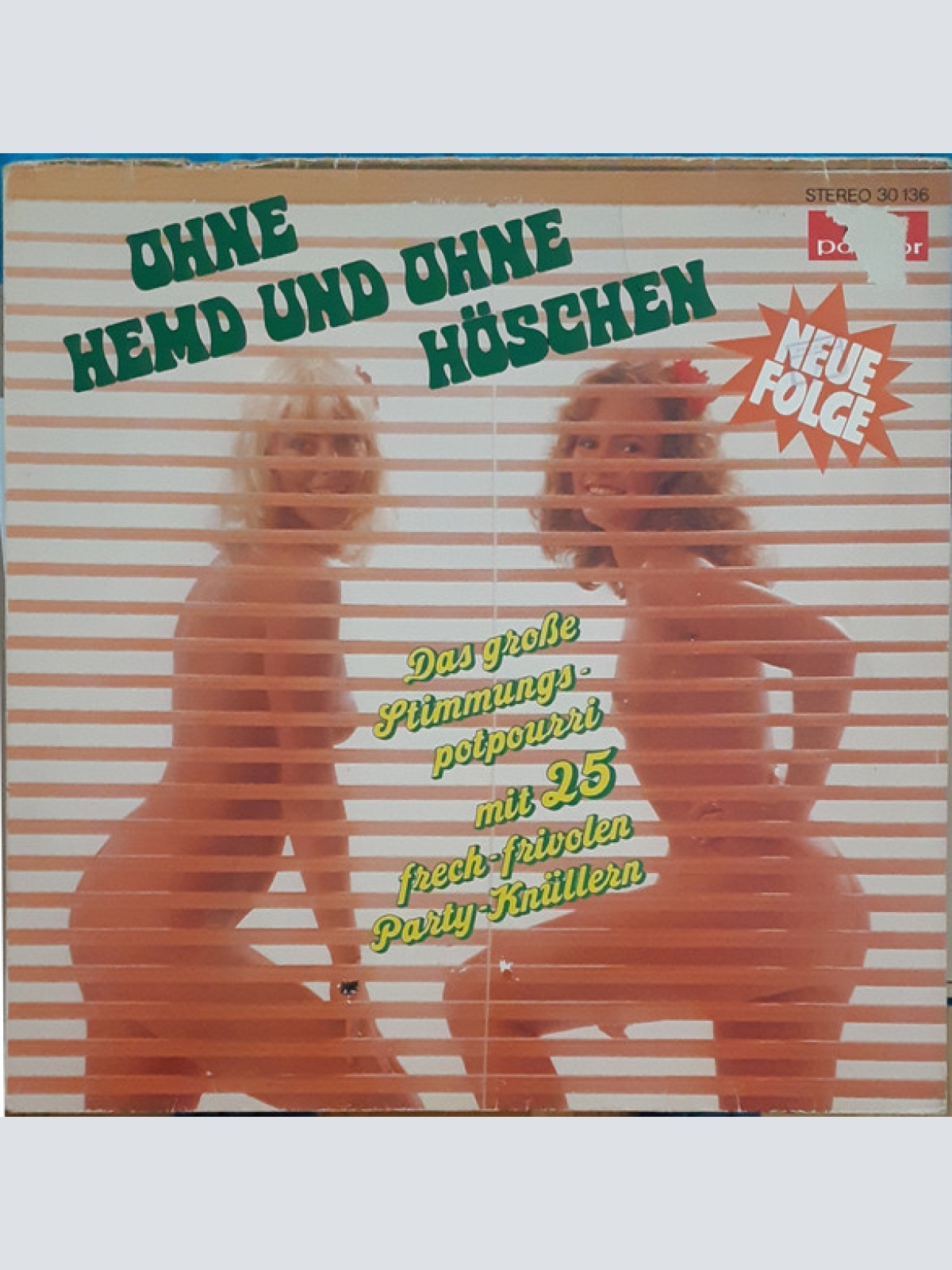 Vinyl / Walter Heyer - Ohne Hemd Und Ohne Höschen - Neue Folge