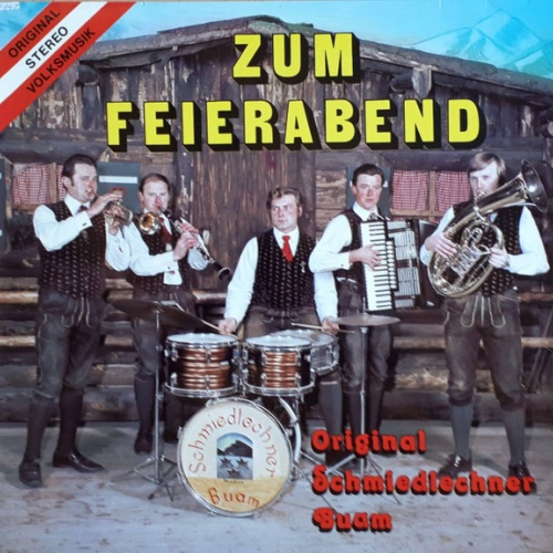 Vinyl / Original Schmiedlechner Buam - Zum Feierabend