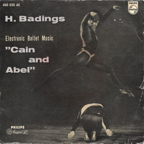 Vinyl / H. Badings* - Electronic Ballet Music "Cain And Abel"