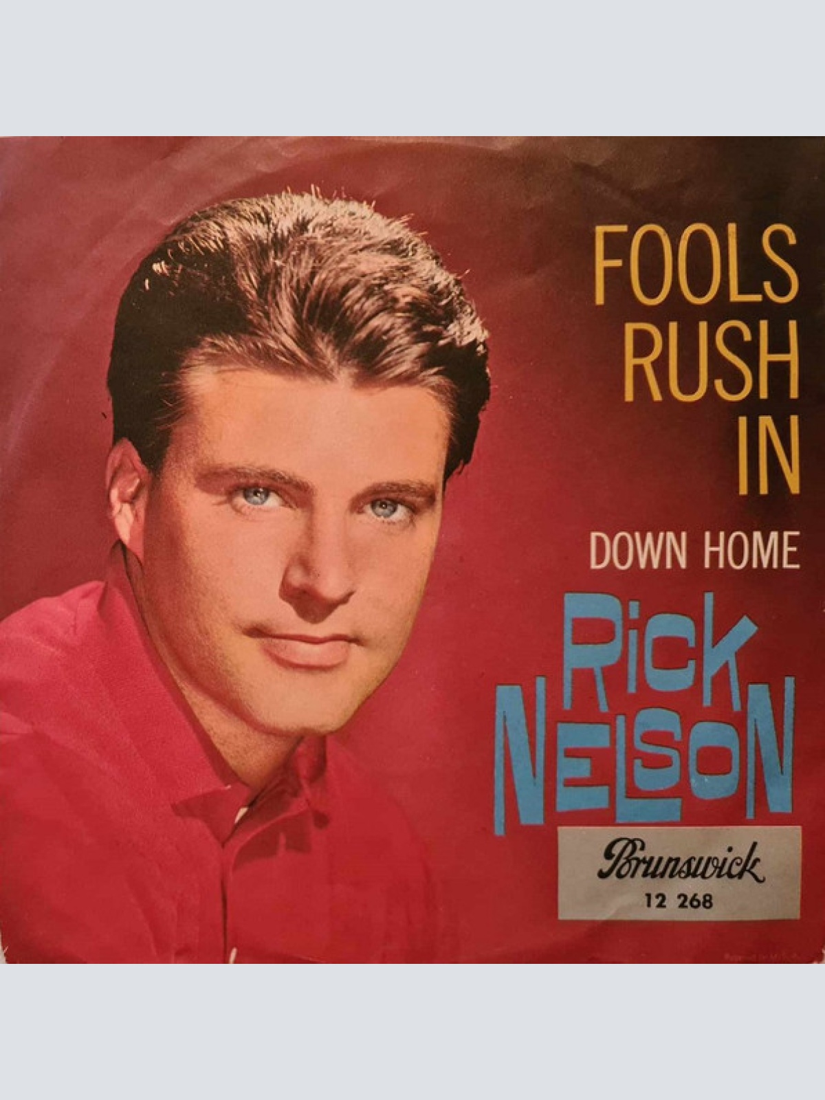 Vinyl / Rick Nelson* - Fools Rush In / Down Home