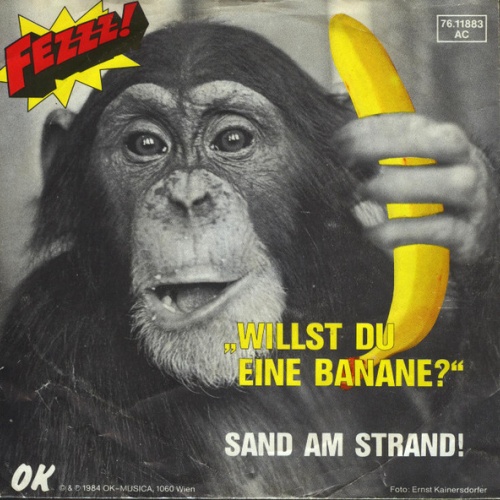 Vinyl / Fezzz! - Willst Du Eine Banane? / Sand Am Strand!