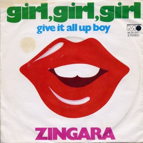 Vinyl / Zingara (2) - Girl, Girl, Girl / Give It All Up Boy