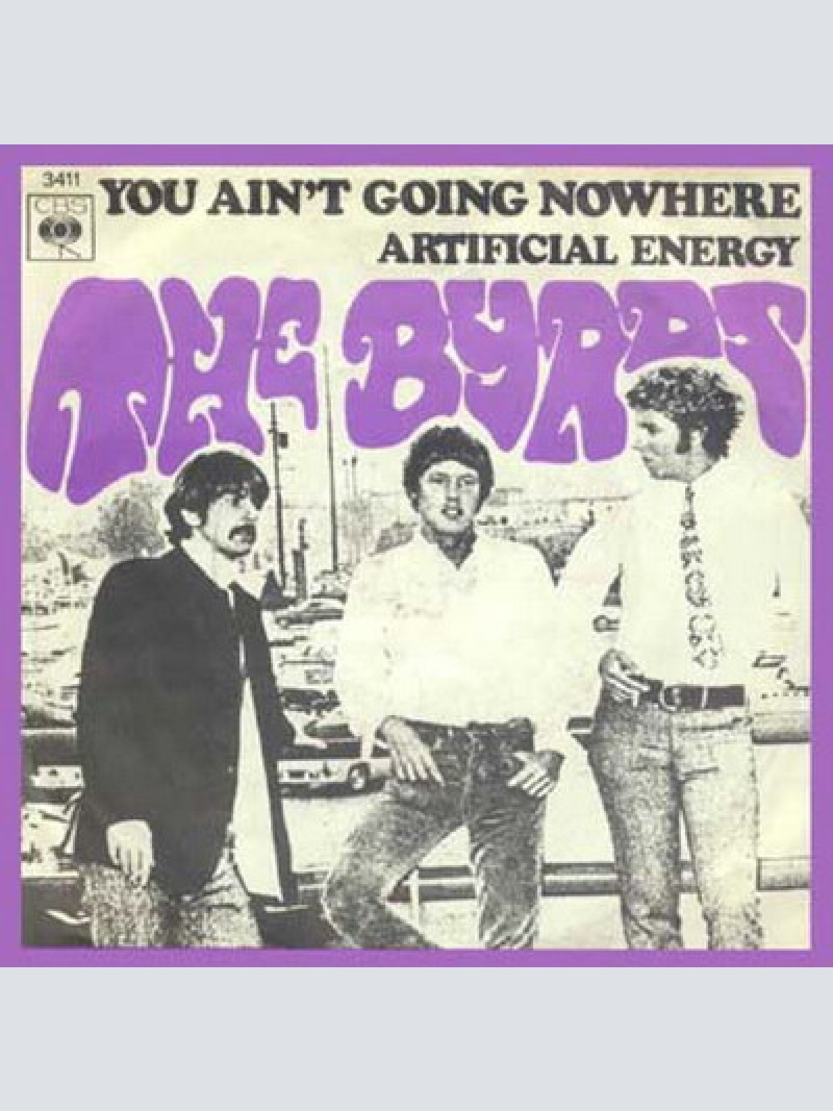 Vinyl / The Byrds - You Ain't Going Nowhere / Artificial Energy