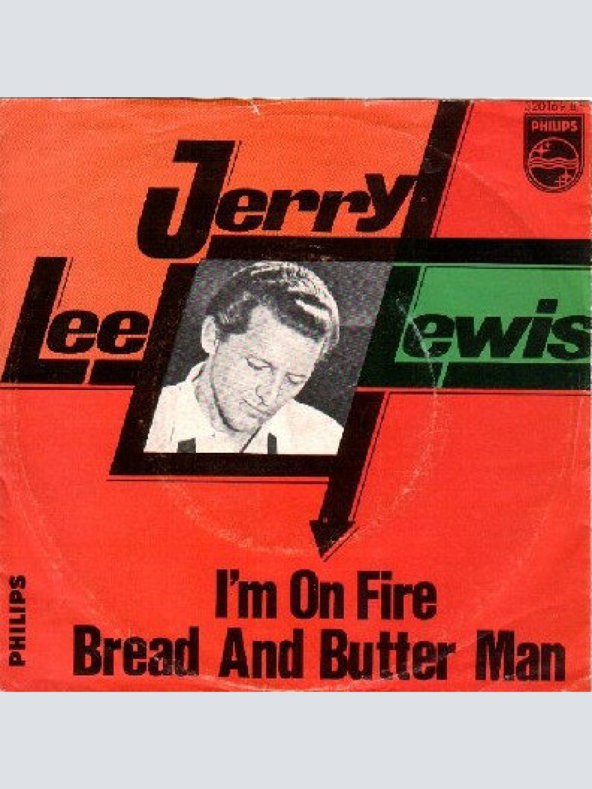 Vinyl / Jerry Lee Lewis - I'm On Fire / Bread And Butter Man