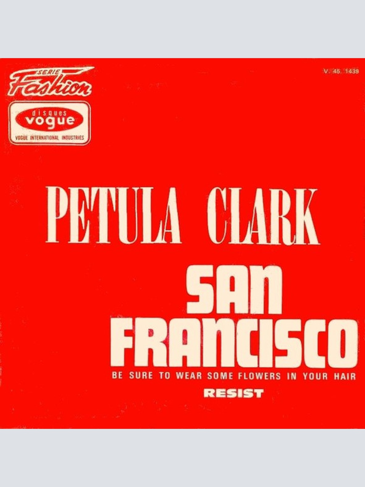 Vinyl / Petula Clark - San Francisco (Be Sure To Wear Some Flowers In Your Hair)
