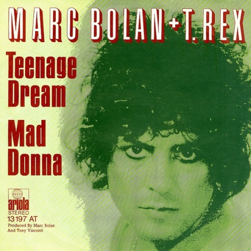 Vinyl / Marc Bolan + T. Rex - Teenage Dream / Mad Donna