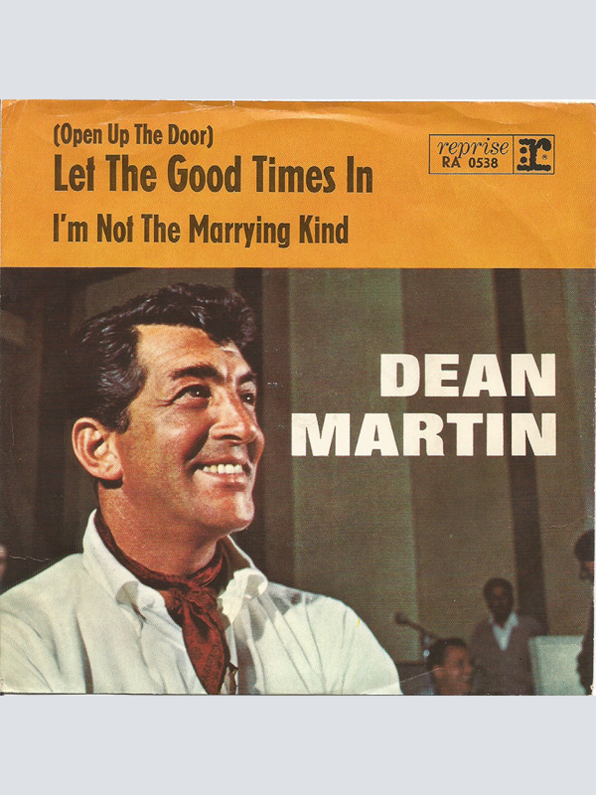 Vinyl / Dean Martin - (Open Up The Door) Let The Good Times In