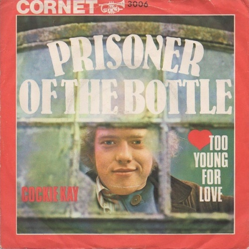 Vinyl / Cockie Kay - Too Young For Love / Prisoner Of The Bottle