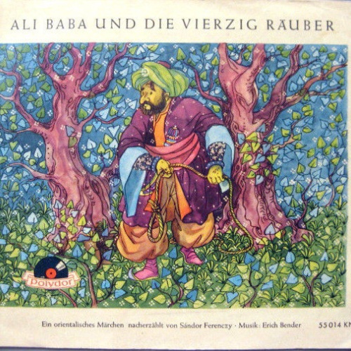 Vinyl / Sándor Ferenczy, Erich Bender - Ali Baba Und Die Vierzig Räuber