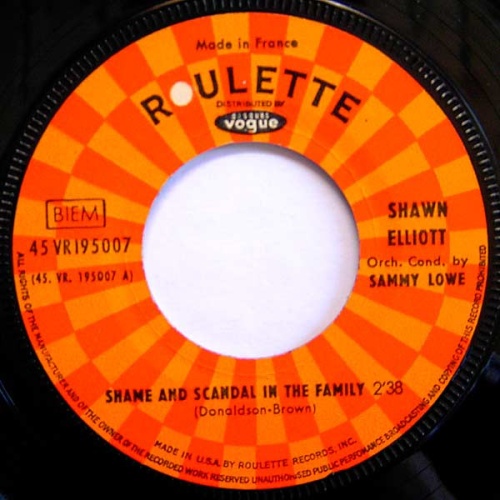 Vinyl / Shawn Elliott - Shame And Scandal In The Family / My Girl