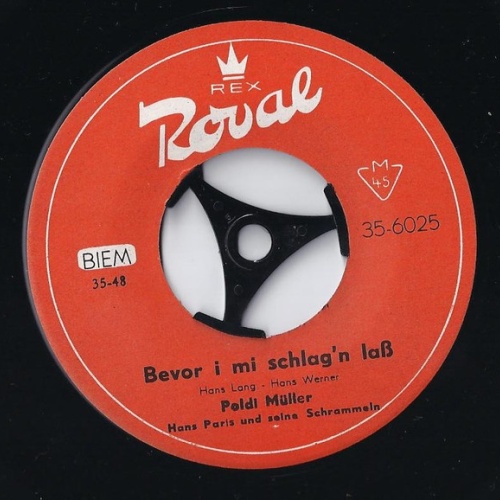 Vinyl / Poldi Müller - Bevor I Mi Schlag'n Laß / Mir Hab'ns Mein Führerschein Entzog'n