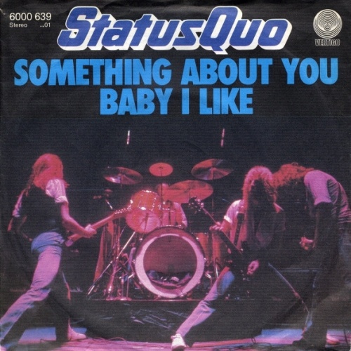 Vinyl / Status Quo - Something About You Baby I Like