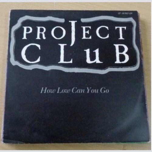 Vinyl / Project Club* - How Low Can You Go