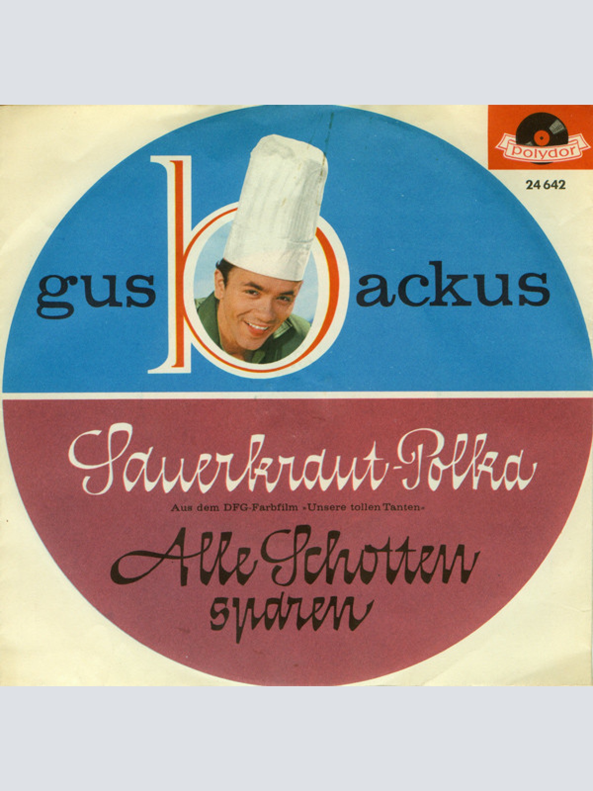 Vinyl / Gus Backus - Sauerkraut-Polka / Alle Schotten Sparen