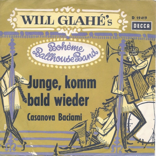 Vinyl / Will Glahé's Boheme Ballhouse Band - Casanova Baciami / Junge, Komm Bald Wieder